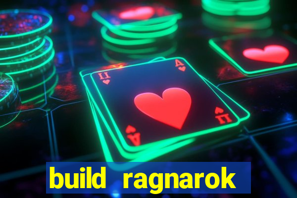 build ragnarok history reborn 1x